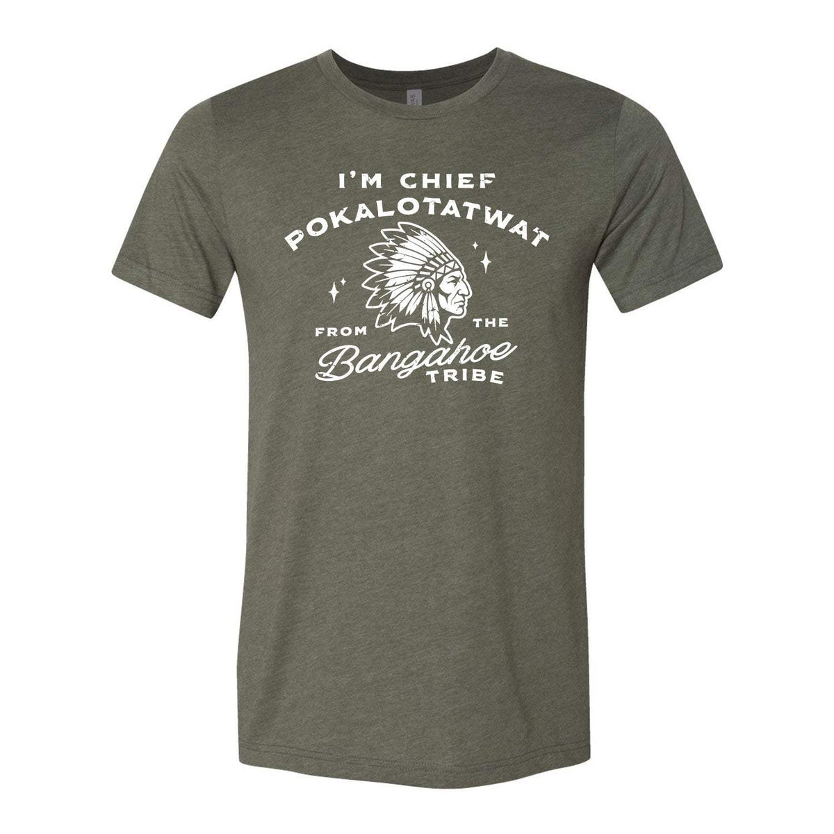 Chief Pokalotatwat Tee - Military Green