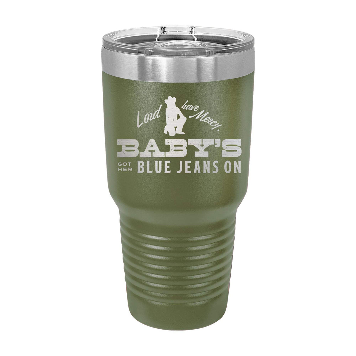 Baby's Got Her Blue Jeans On 30oz Tumbler - Military Green