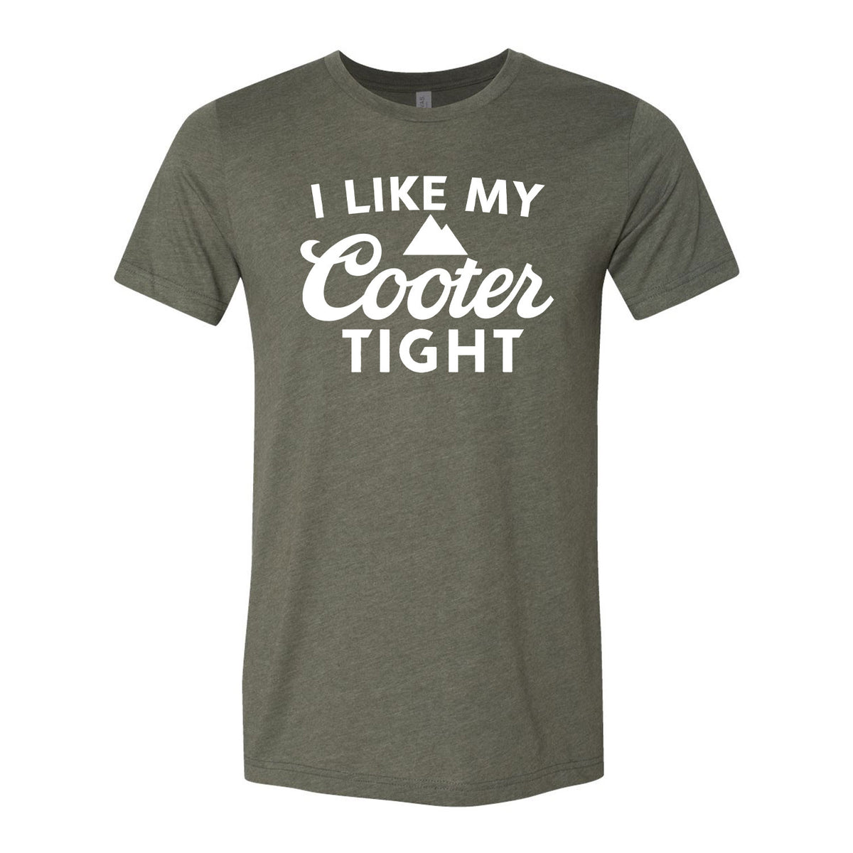 I Like My Cooter Tight Tee