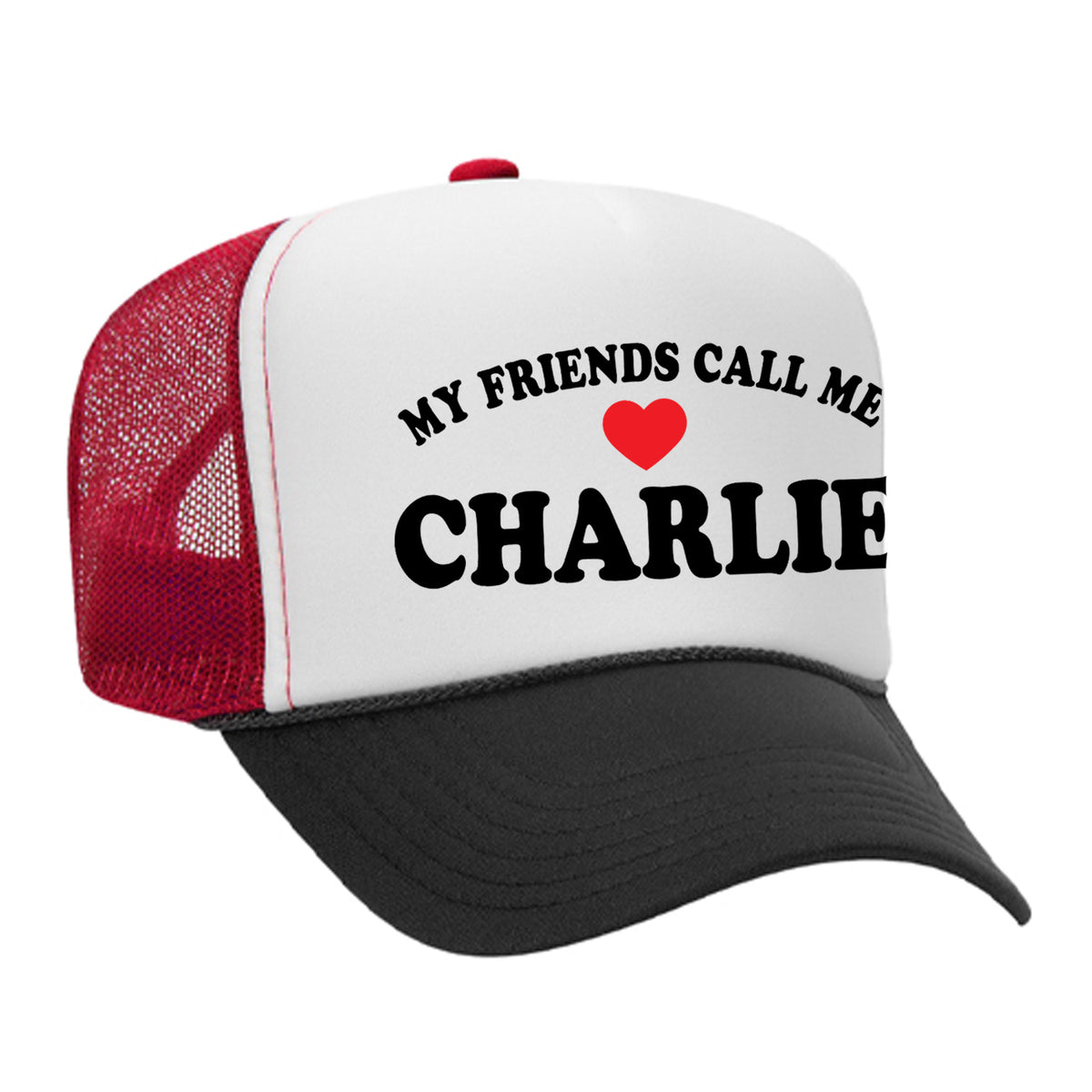 My Friends Call Me Charlie Foam Trucker Hat