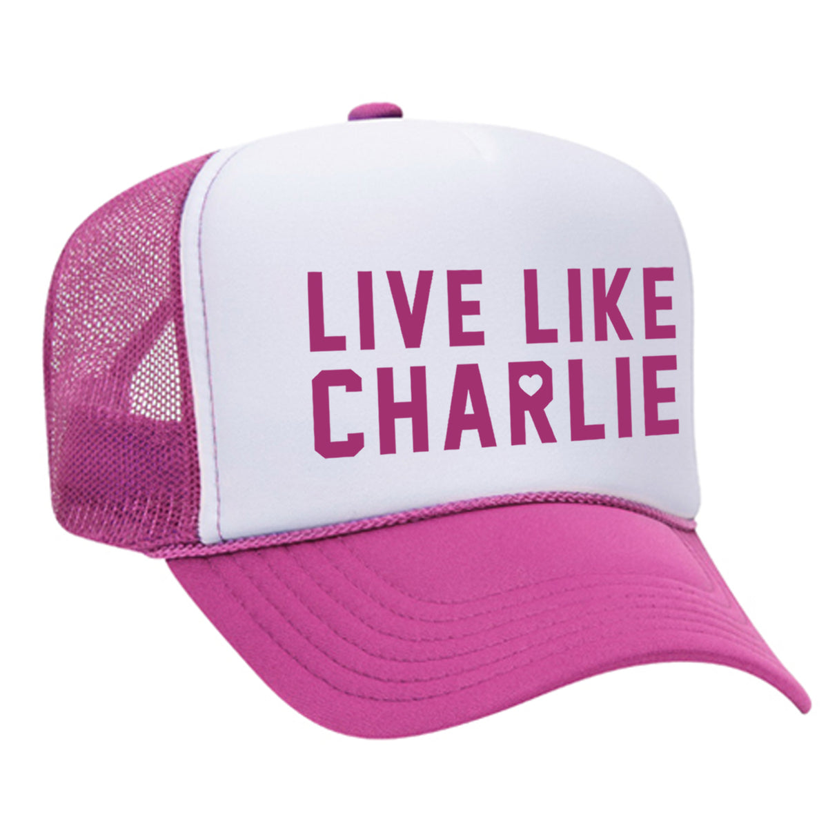 Live Like Charlie Foam Trucker Hat