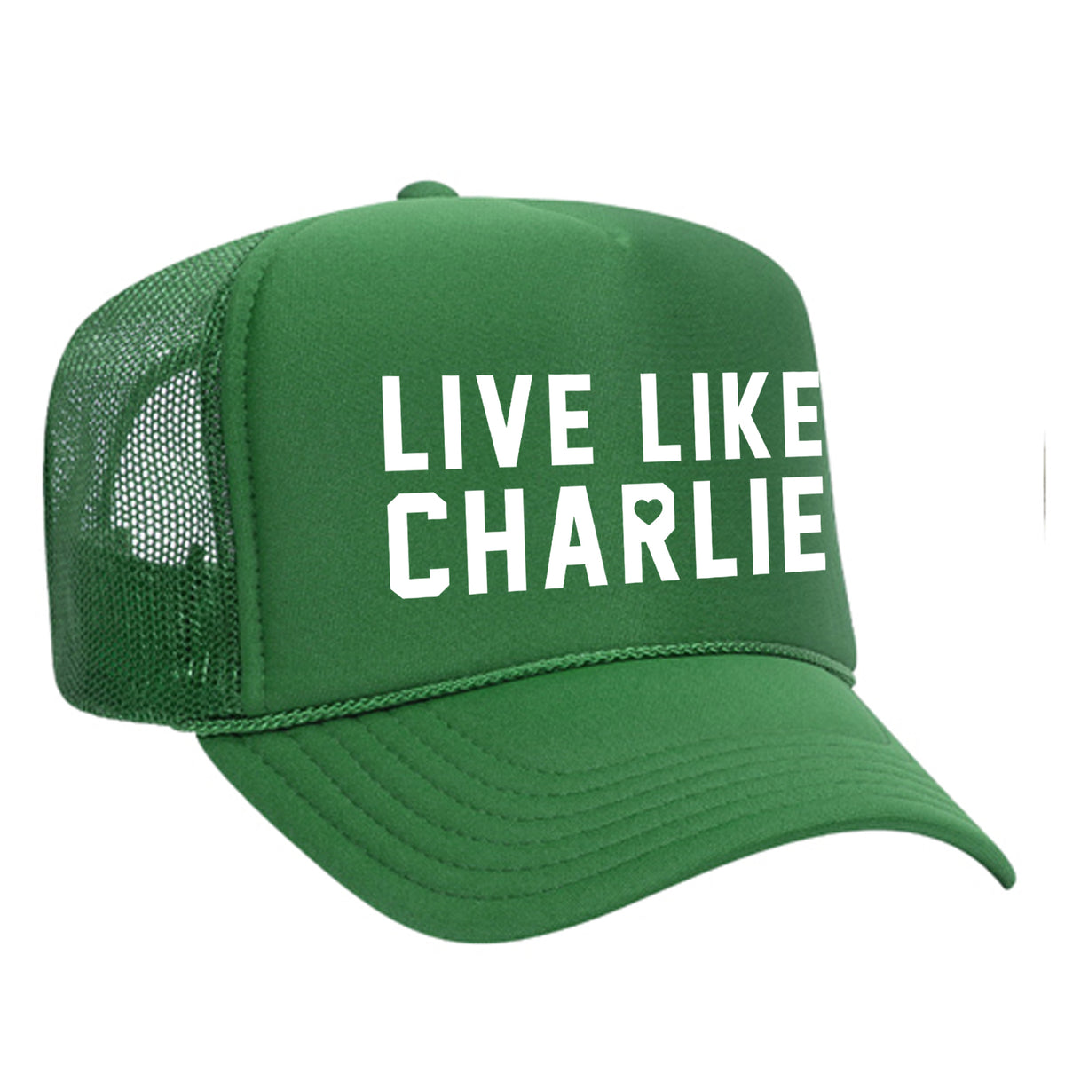 Live Like Charlie Foam Trucker Hat