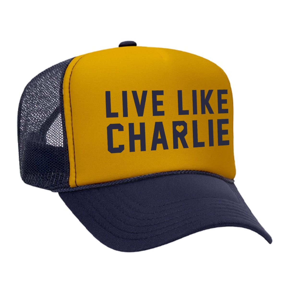 Live Like Charlie Foam Trucker Hat