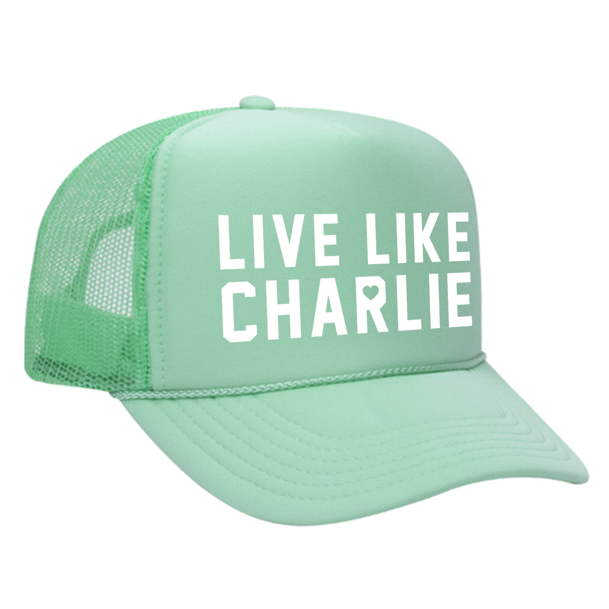 Live Like Charlie Foam Trucker Hat