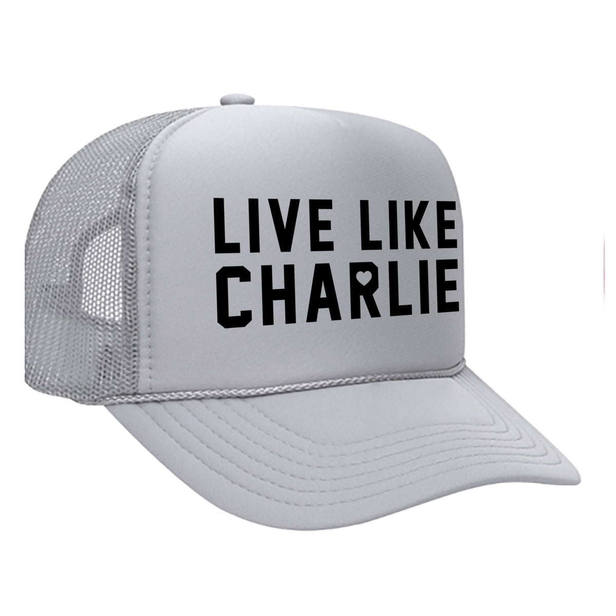 Live Like Charlie Foam Trucker Hat