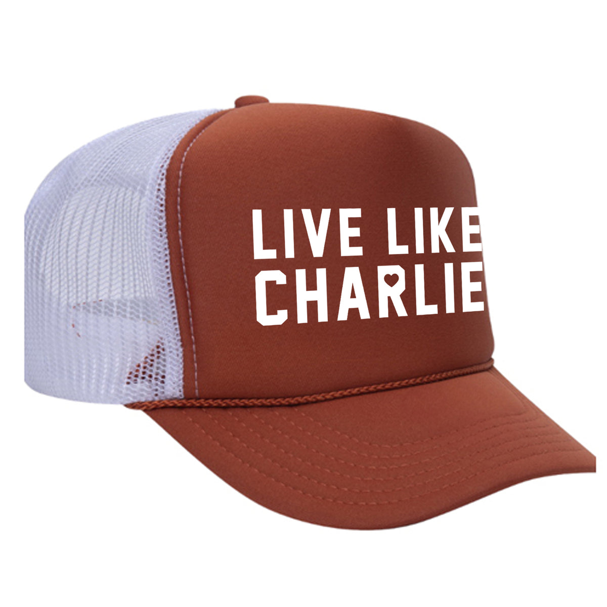 Live Like Charlie Foam Trucker Hat