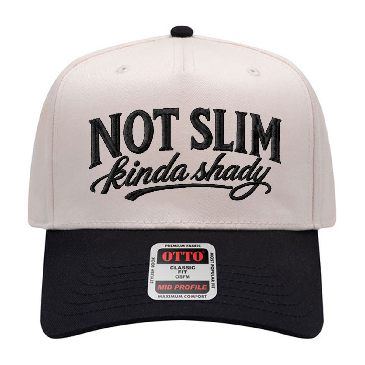 Not Slim Kinda Shady Embroidered Hat
