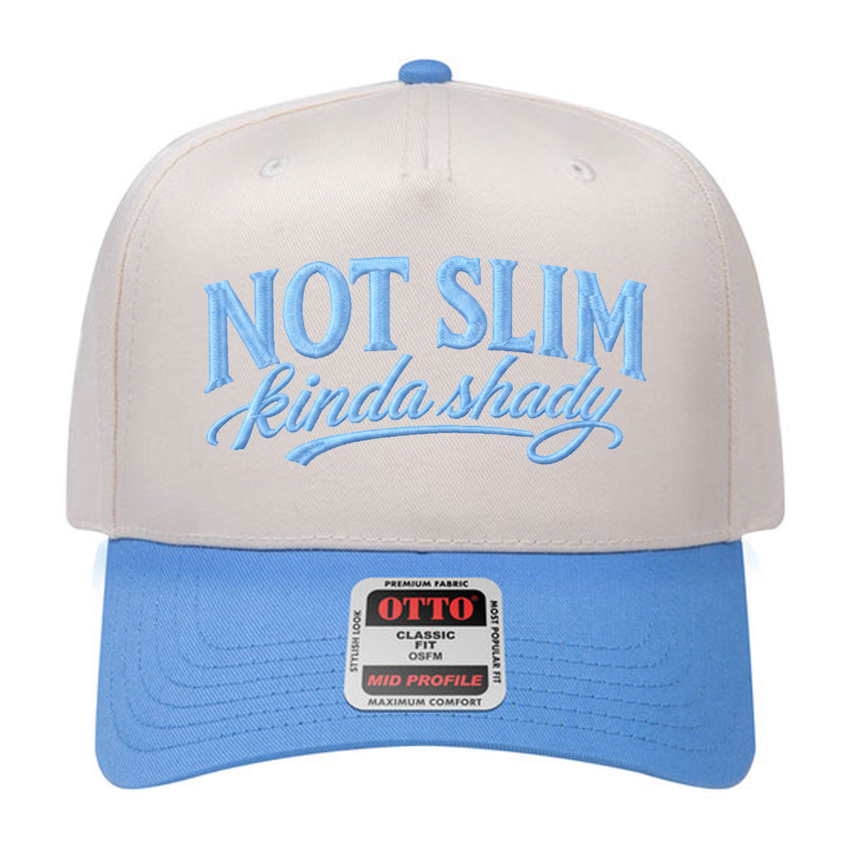 Not Slim Kinda Shady Embroidered Hat