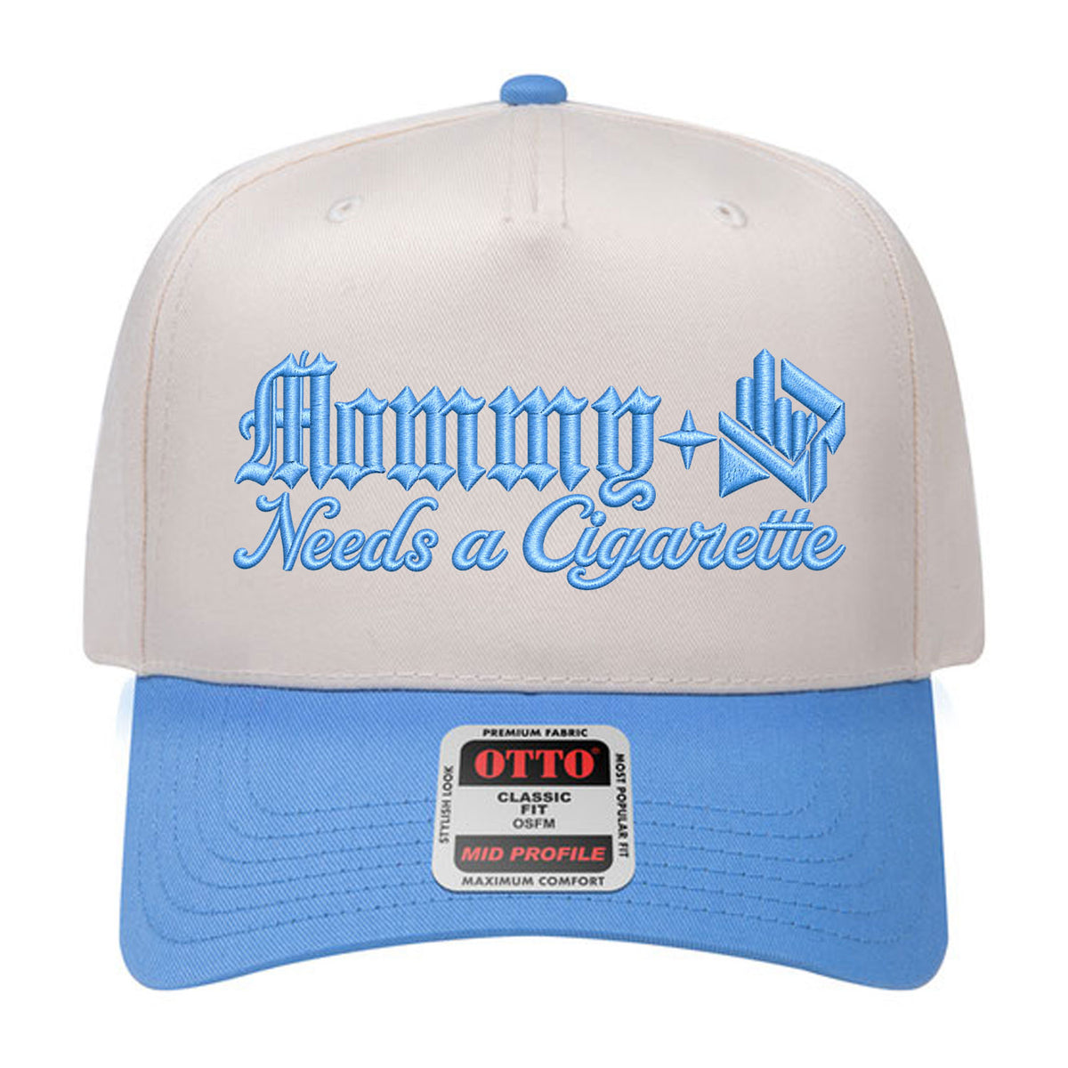 Mommy Needs A Cig Embroidered Hat