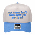 My Name Isn't Tom Embroidered Hat