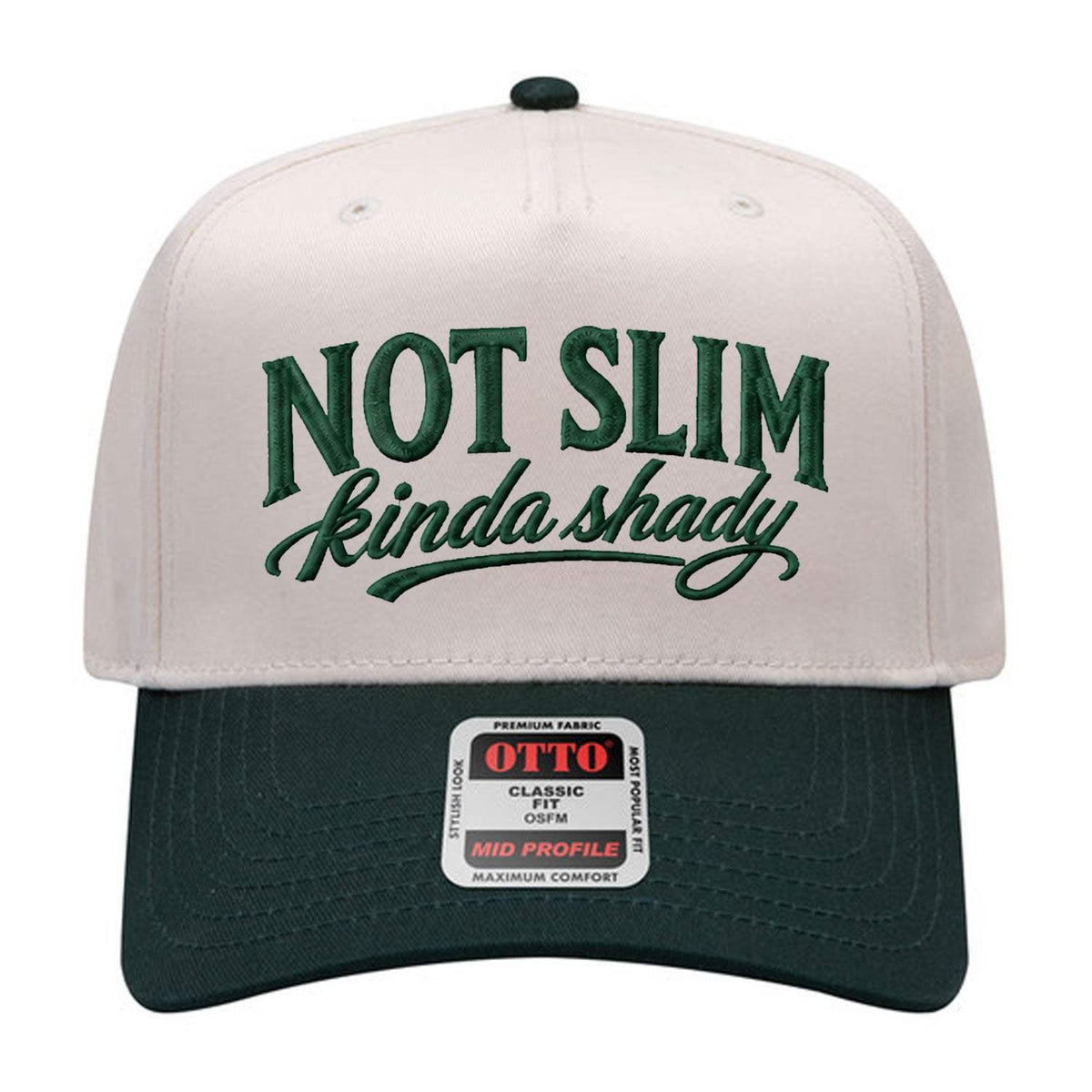 Not Slim Kinda Shady Embroidered Hat - Natural / Dark Green