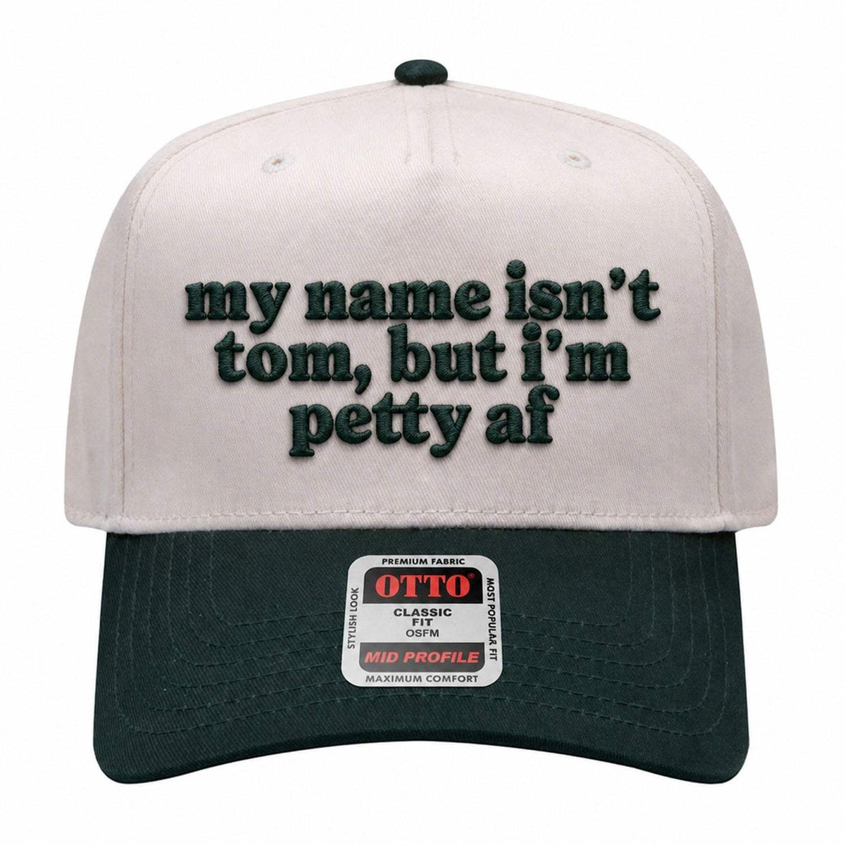 My Name Isn't Tom Embroidered Hat - Natural / Dark Green