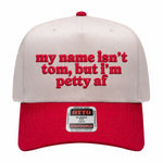 My Name Isn't Tom Embroidered Hat