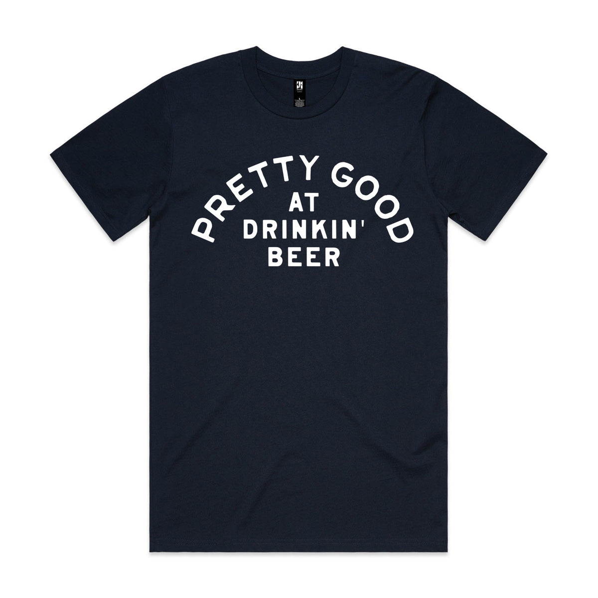 Pretty Good At Drinkin' Beer Premium Tee