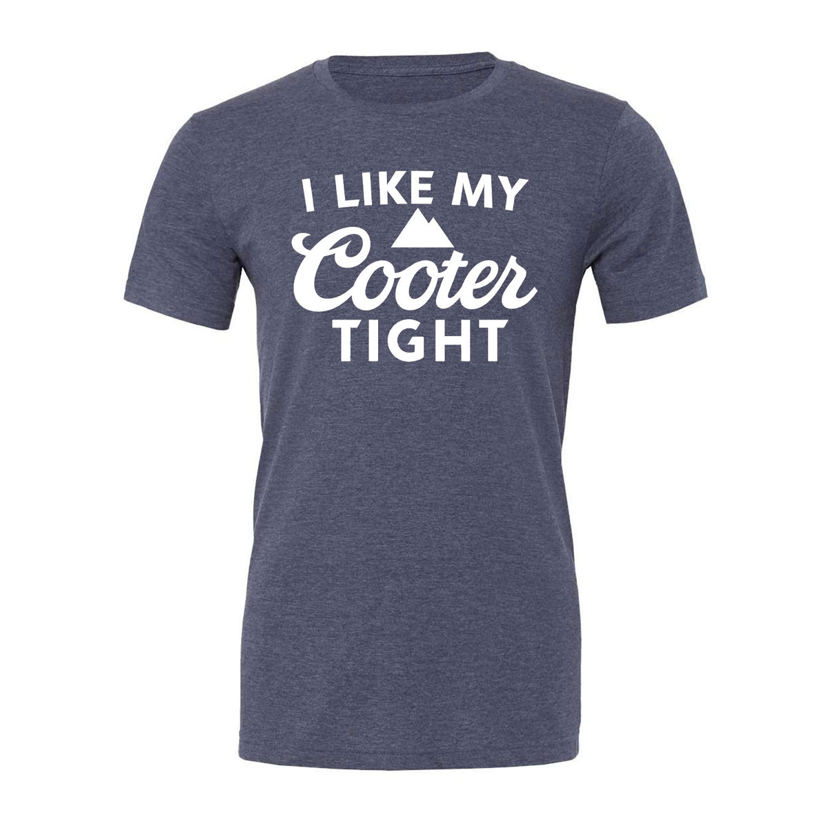 I Like My Cooter Tight Tee