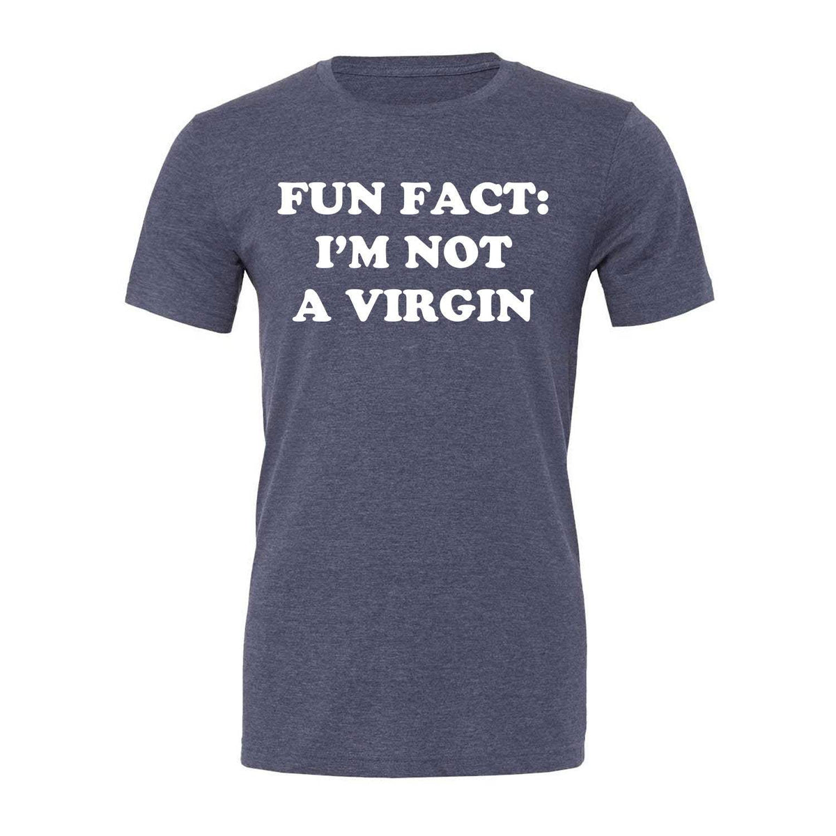 Fun Fact: I'm Not A Virgin Tee - Navy