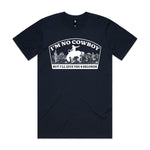 I'm No Cowboy Premium Tee