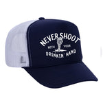 Never Shoot With Your Drinkin' Hand Foam Trucker Hat