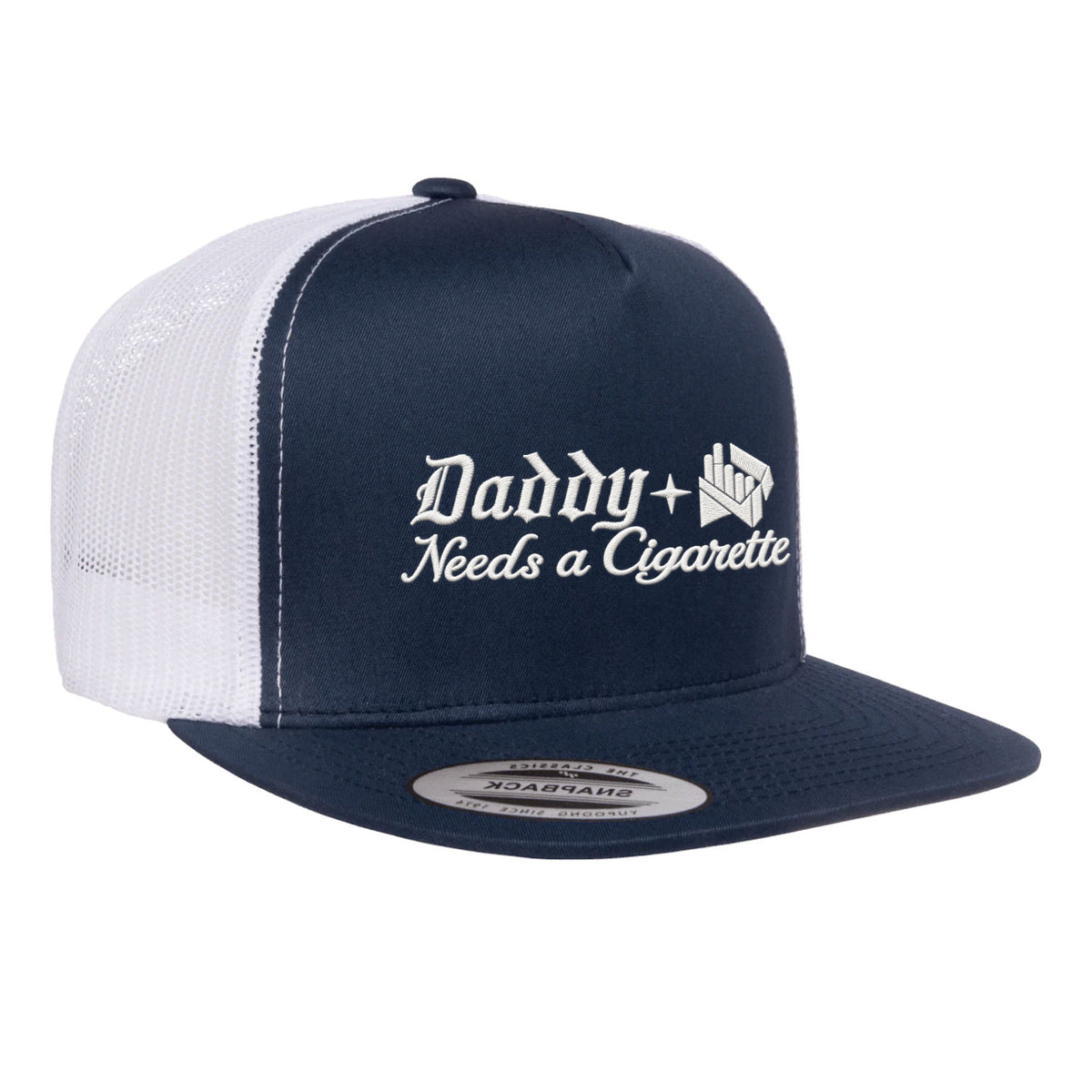 Daddy Needs A Cig Embroidered Flat Bill Hat
