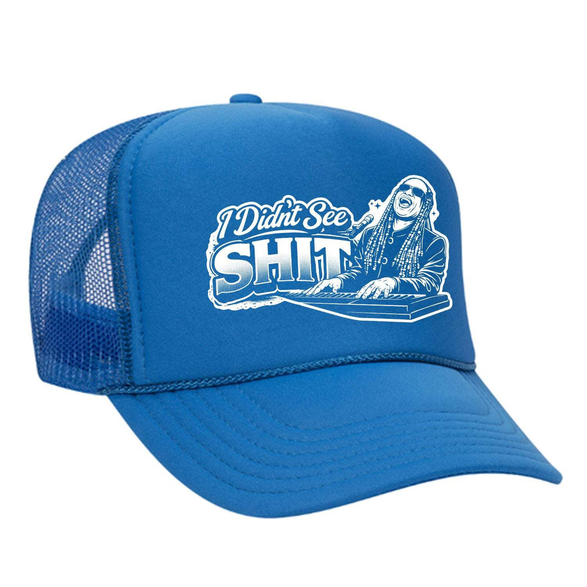 I Didn't See Sh!t Foam Trucker Hat - Neon Blue