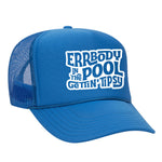 Errbody In The Pool Gettin' Tipsy Foam Trucker Hat