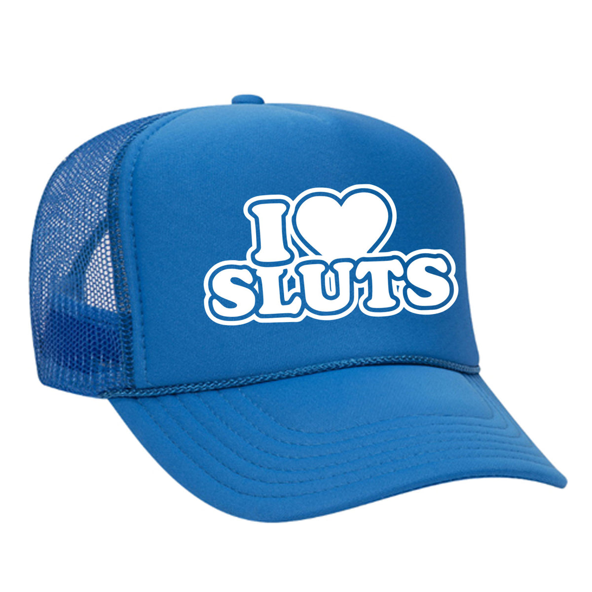 I Love Sluts Foam Trucker Hat