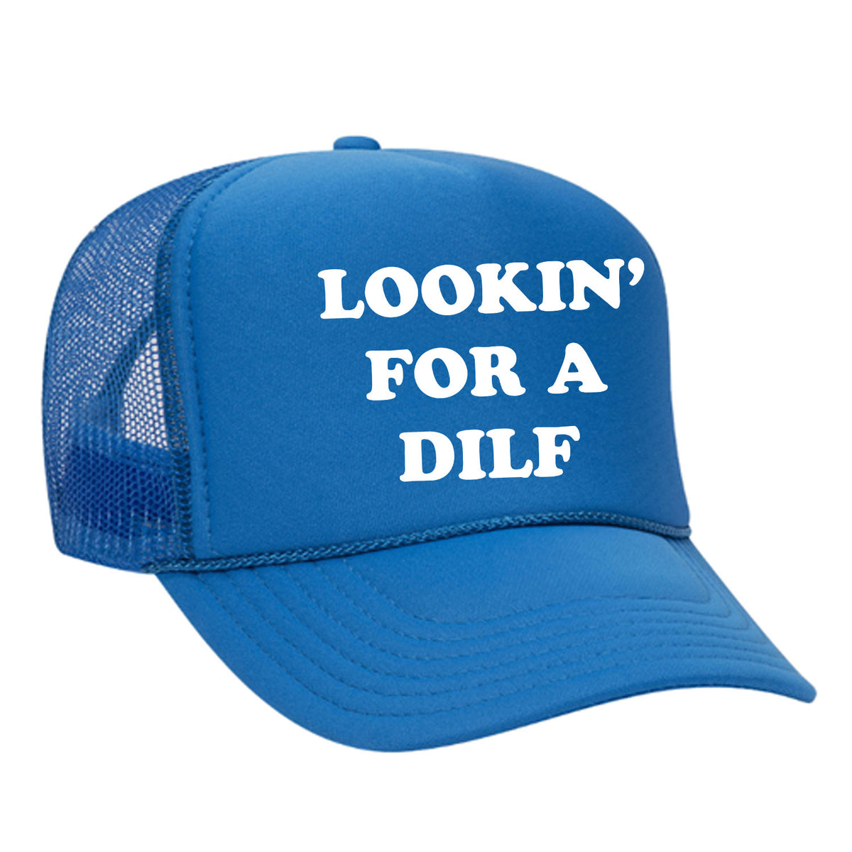 Lookin' For A Dilf Foam Trucker Hat