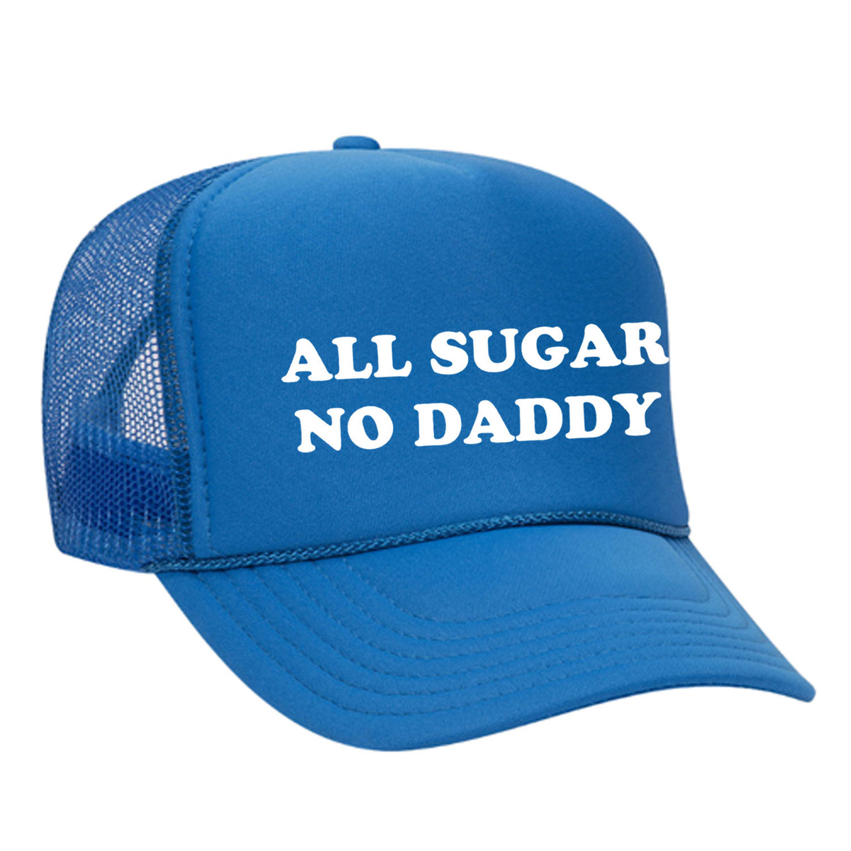 All Sugar No Daddy Foam Trucker Hat