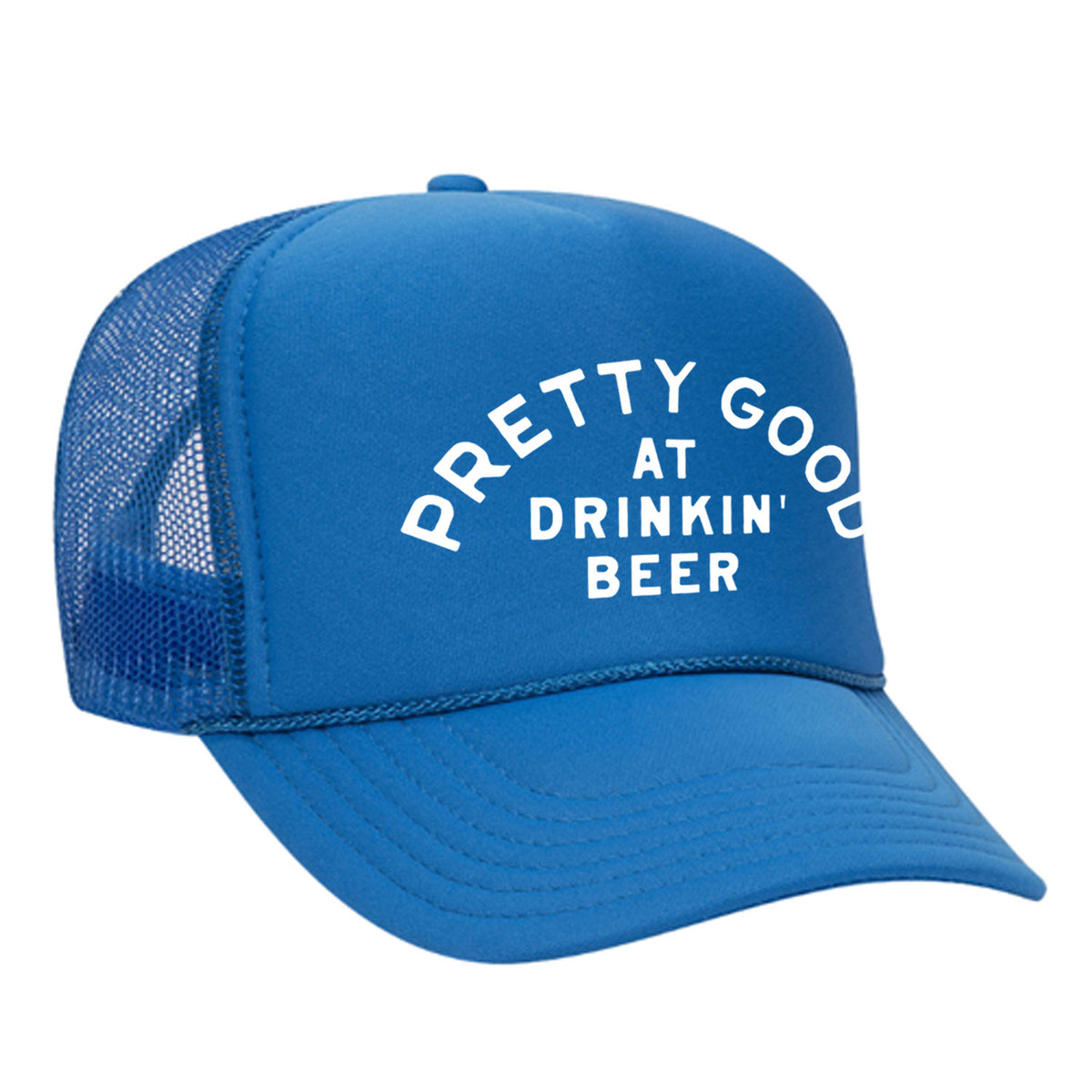 Pretty Good At Drinkin' Beer Foam Trucker Hat
