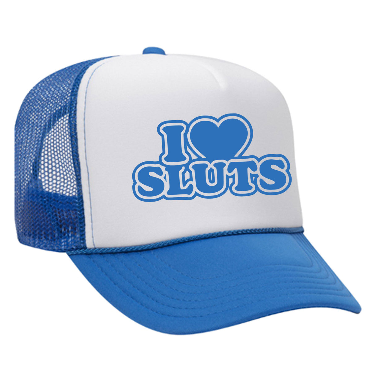 I Love Sluts Foam Trucker Hat