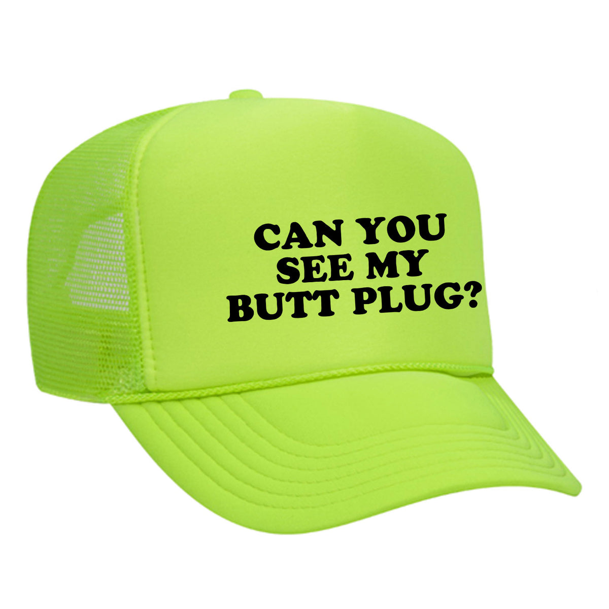 Can You See My Butt Plug? Foam Trucker Hat
