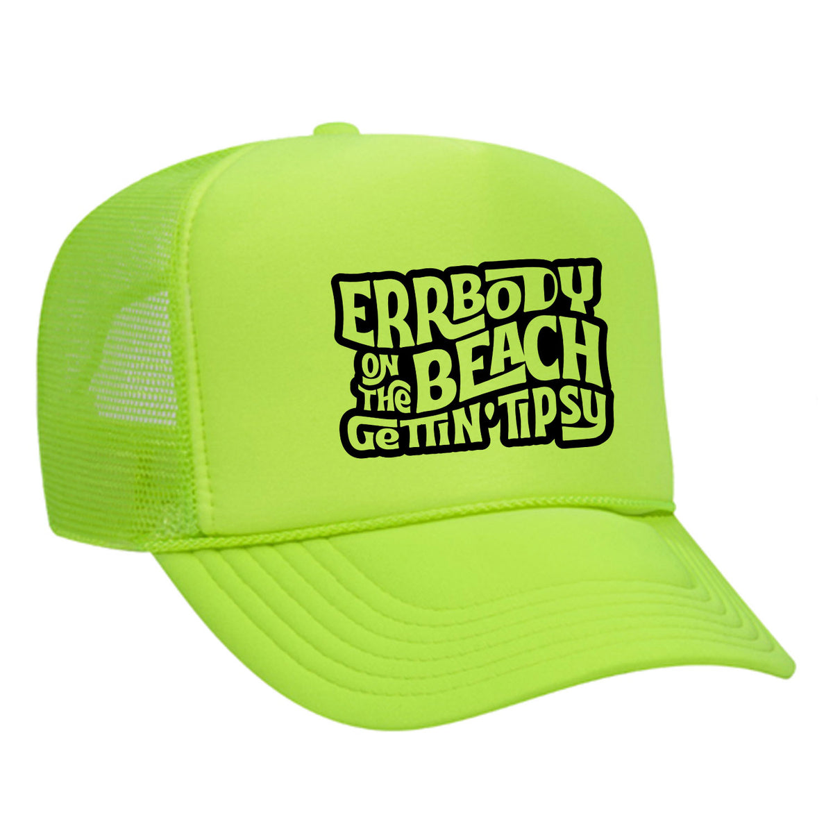 Errbody On The Beach Gettin' Tipsy Foam Trucker Hat