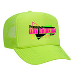 The Girls Are Day Drinking Again Foam Trucker Hat