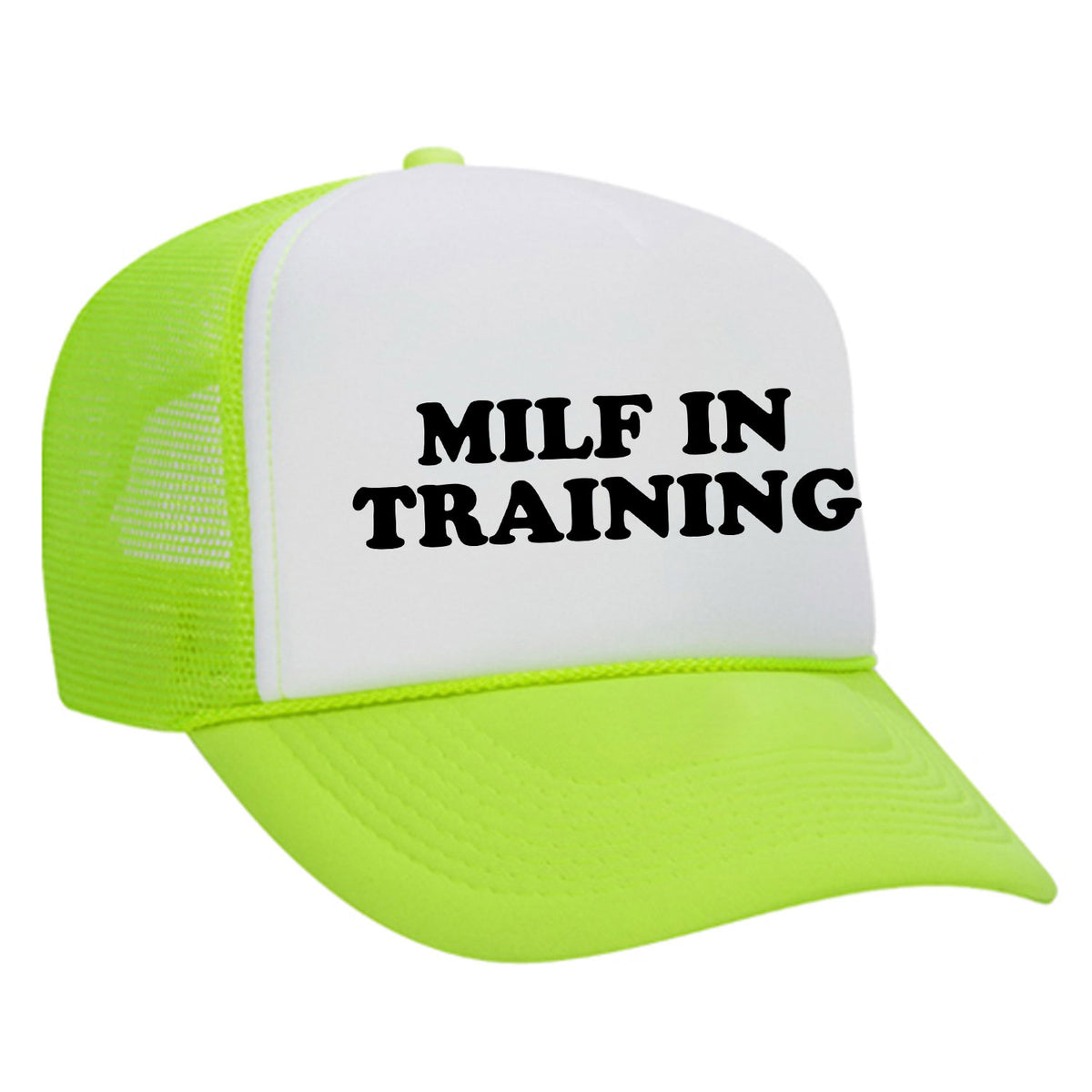Milf In Training Foam Trucker Hat