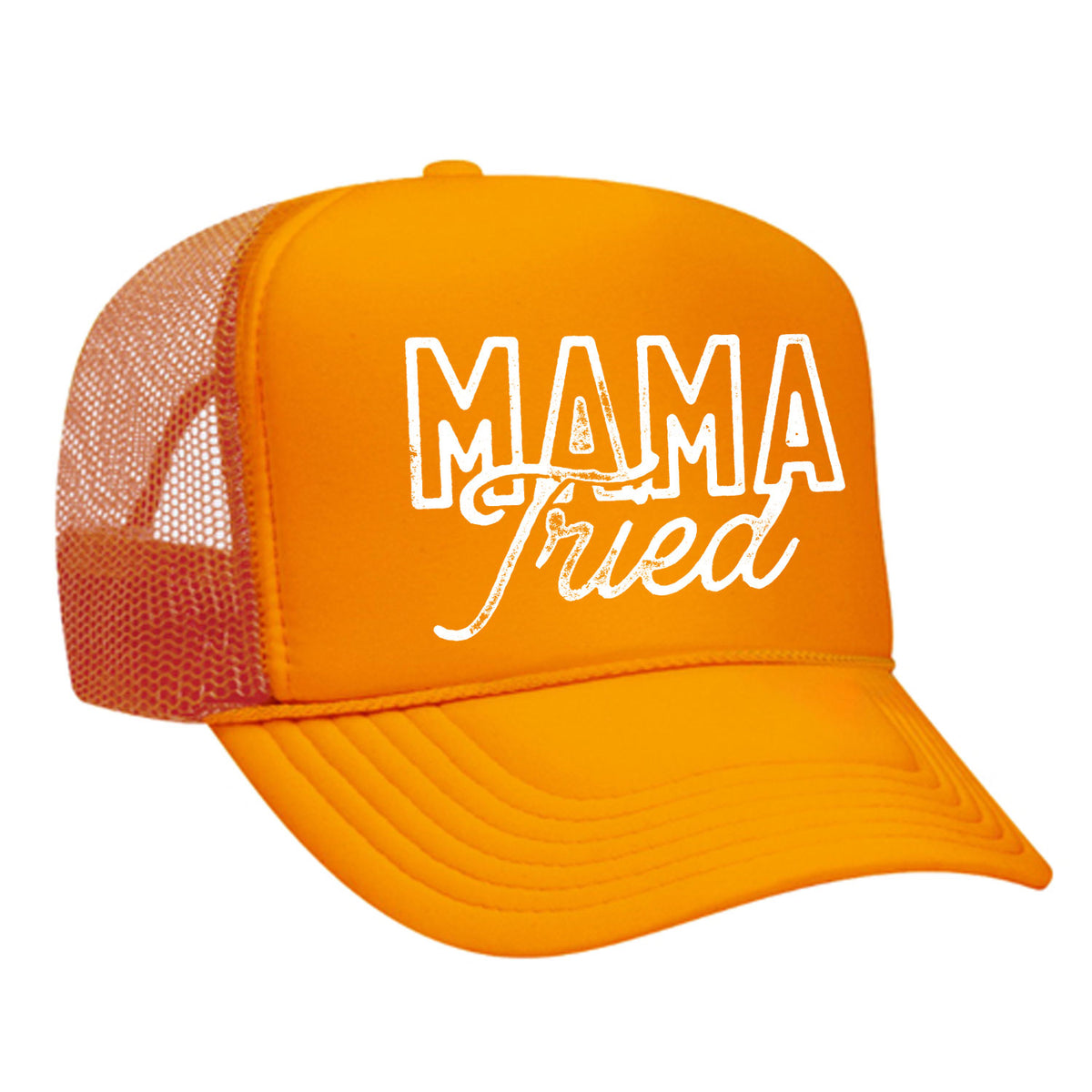Mama Tried Foam Trucker Hat