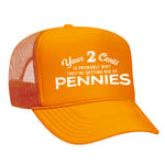 Your 2 Cents Foam Trucker Hat