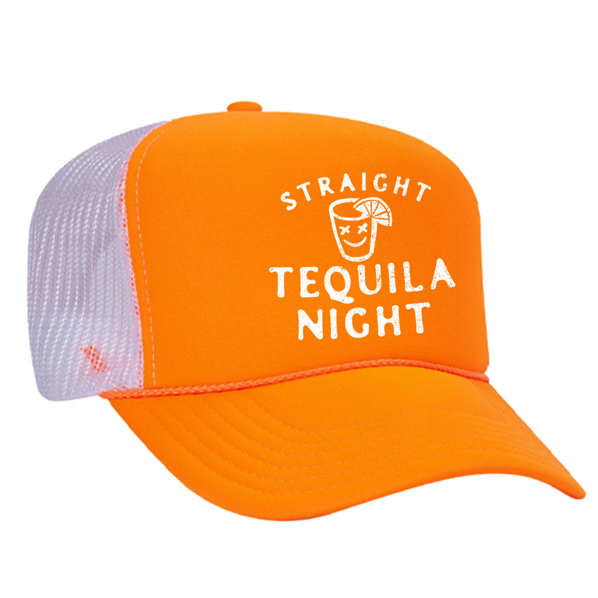 Straight Tequila Night Foam Trucker Hat