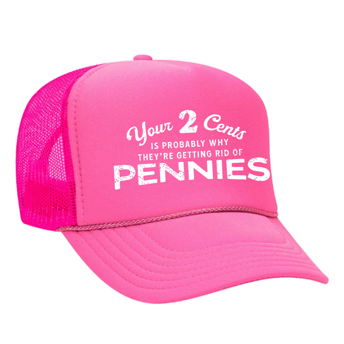 Your 2 Cents Foam Trucker Hat