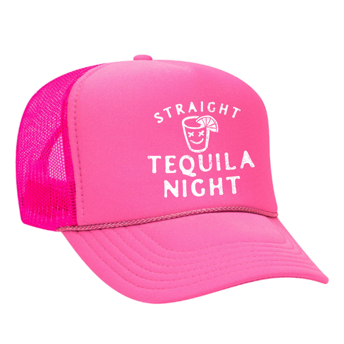 Straight Tequila Night Foam Trucker Hat