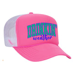 Drinkin' Weather Foam Trucker Hat