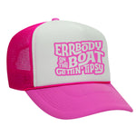 Errbody On The Boat Gettin' Tipsy Foam Trucker Hat