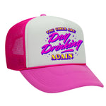 The Girls Are Day Drinking Again Foam Trucker Hat