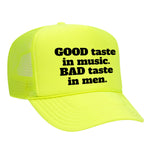 Good Taste In Music Foam Trucker Hat