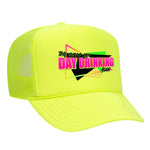 The Girls Are Day Drinking Again Foam Trucker Hat