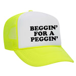 Beggin' For A Peggin' Foam Trucker Hat