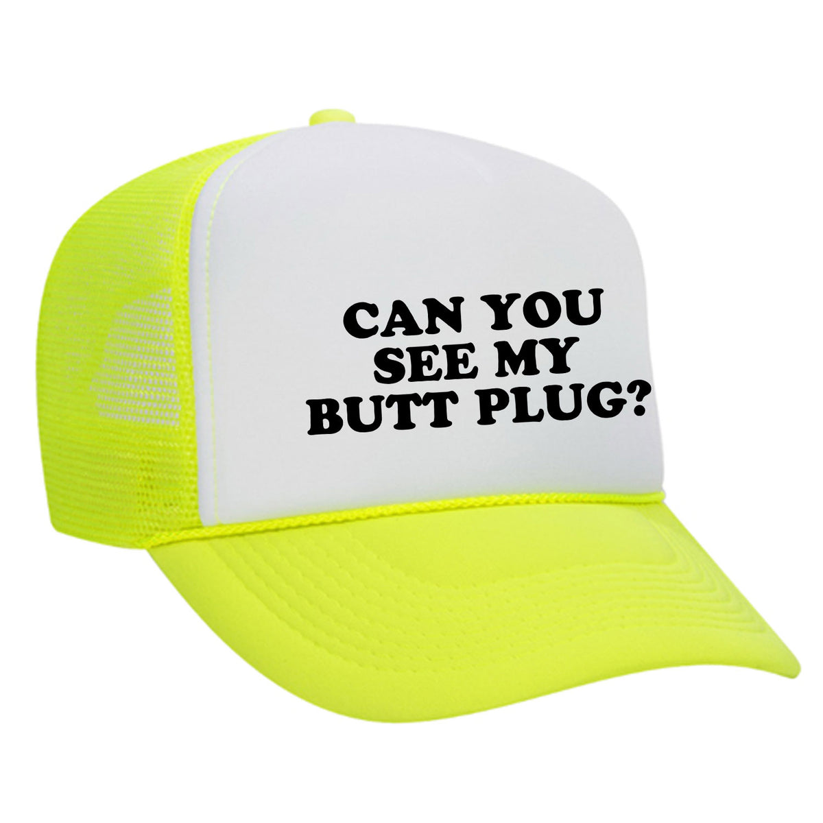 Can You See My Butt Plug? Foam Trucker Hat