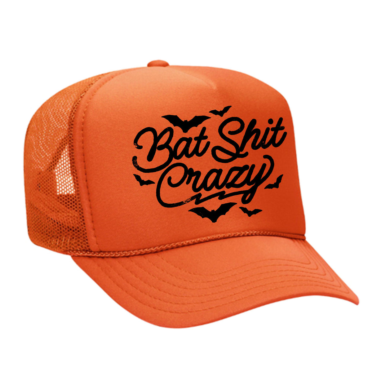 Bat Shit Crazy Foam Trucker Hat