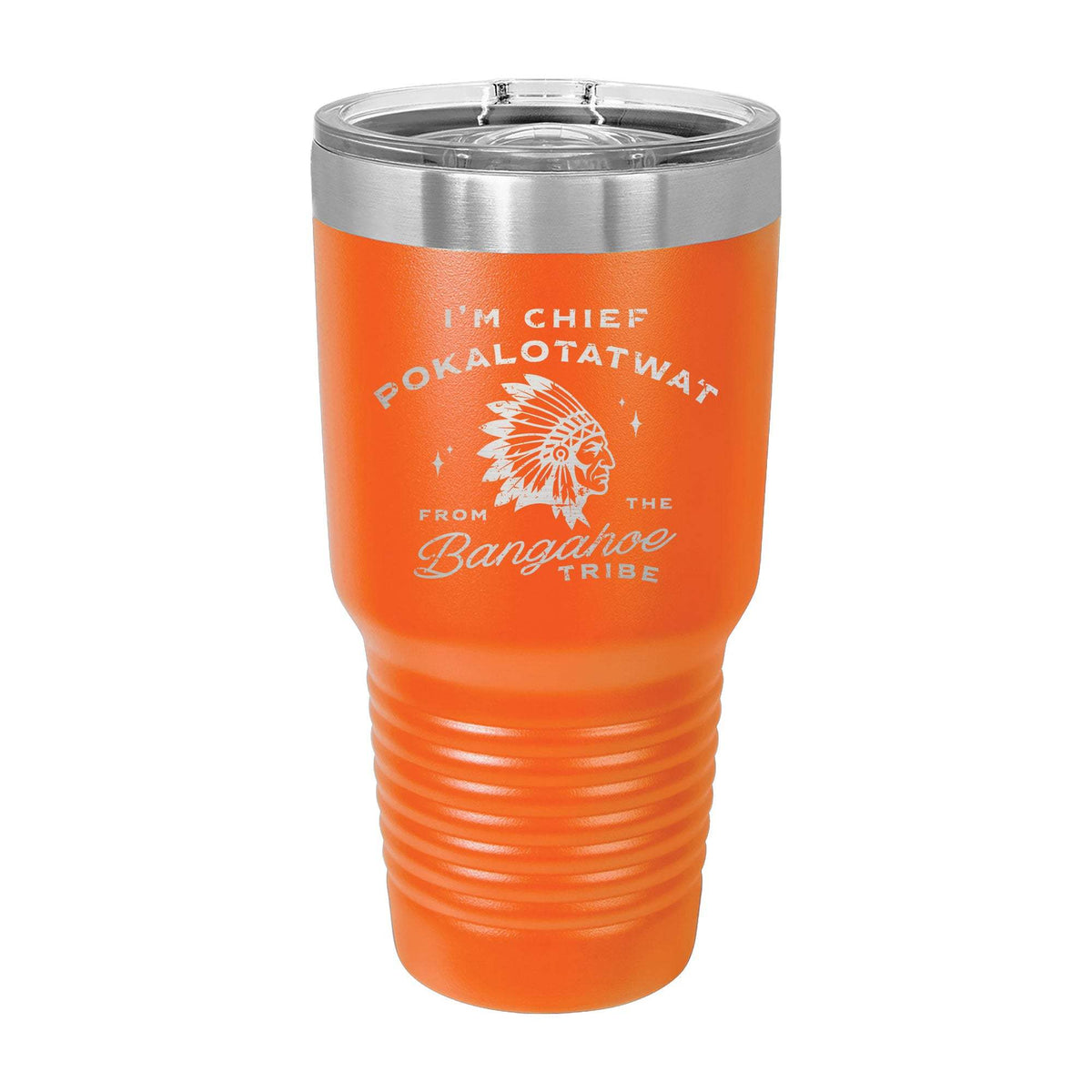 Chief Pokalotatwat 30oz Tumbler - Orange