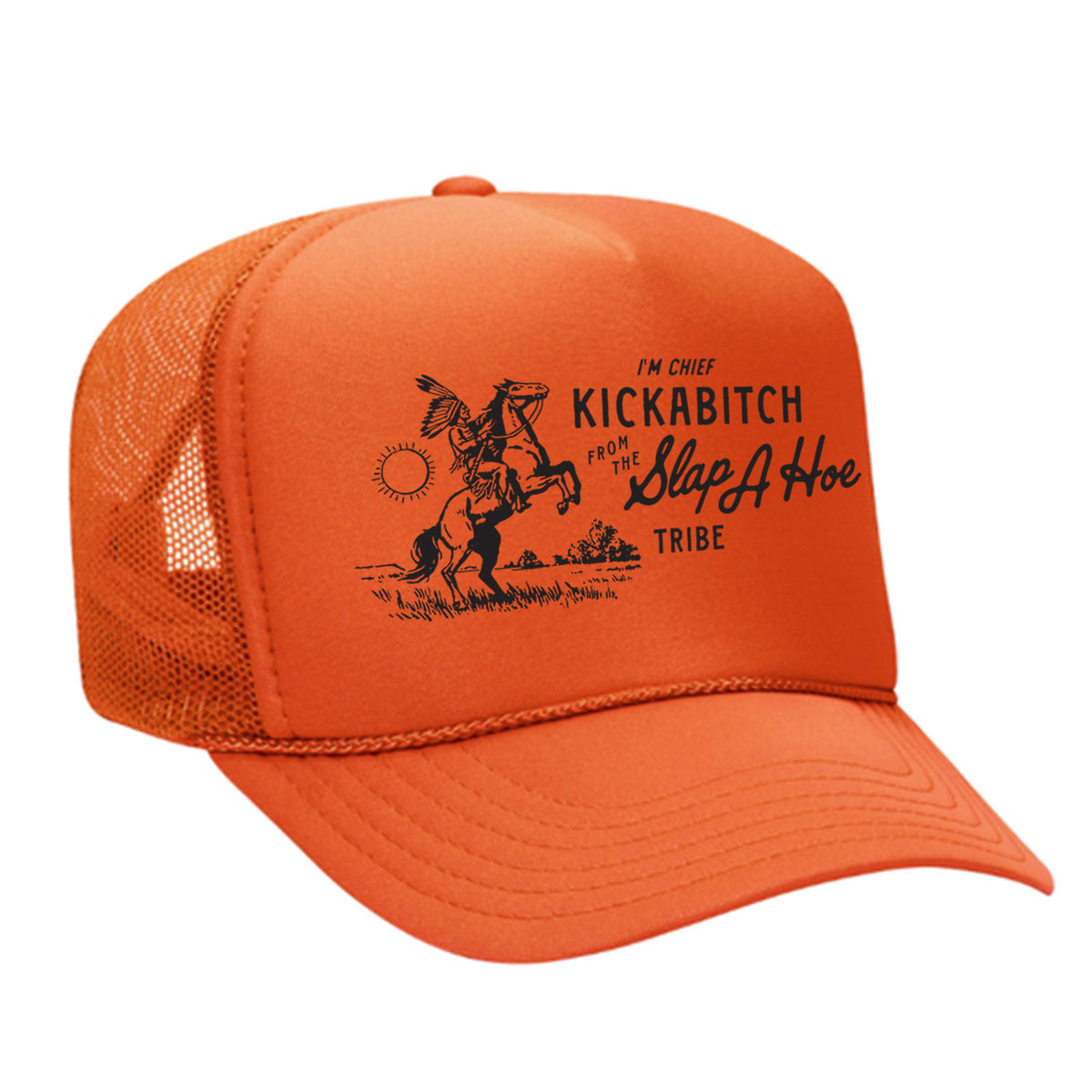 Chief Kickabitch Foam Trucker Hat