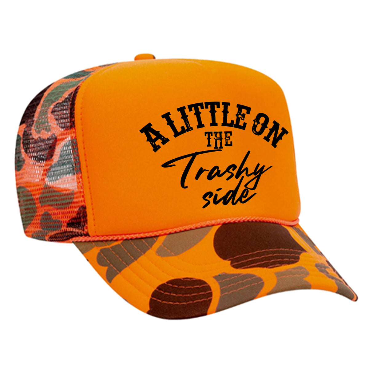 A Little On The Trashy Side Foam Trucker Hat
